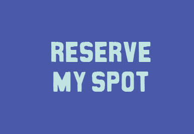 Reserve my spot!